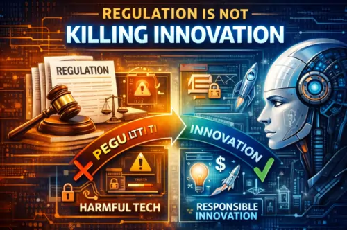 Regulation is not Killing Innovation